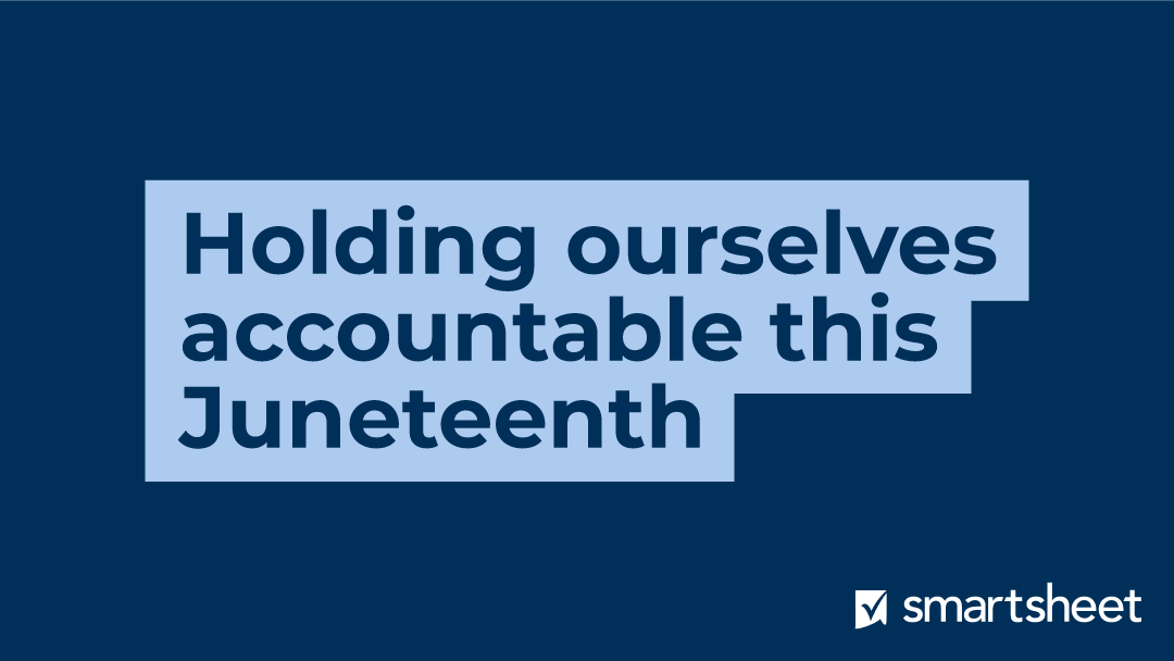 Holding ourselves accountable this Juneteenth