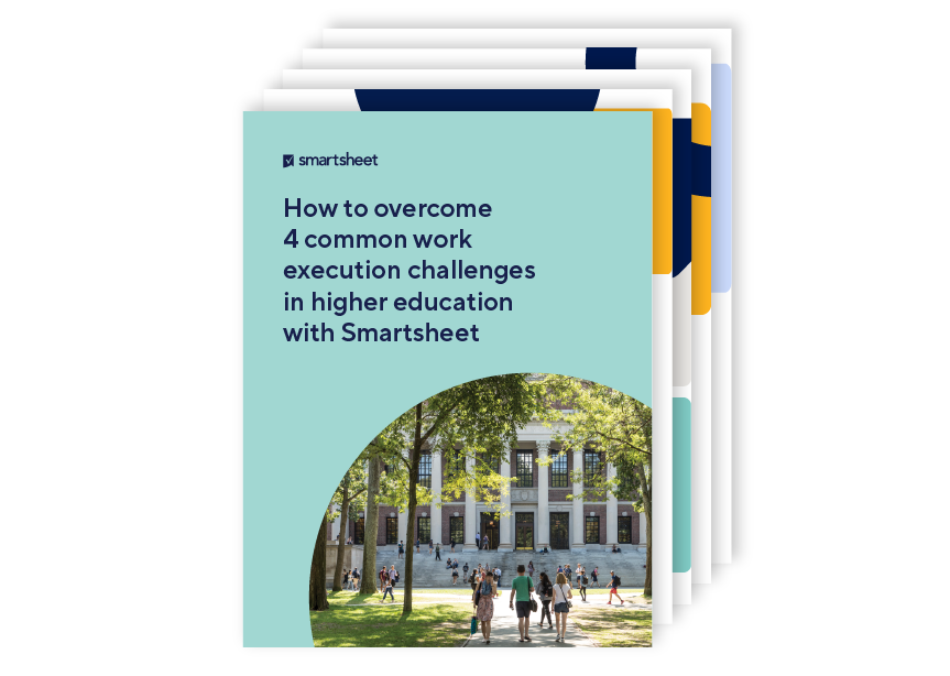 E-book: How to Overcome 4 Common Work Execution Challenges in Higher Education With Smartsheet